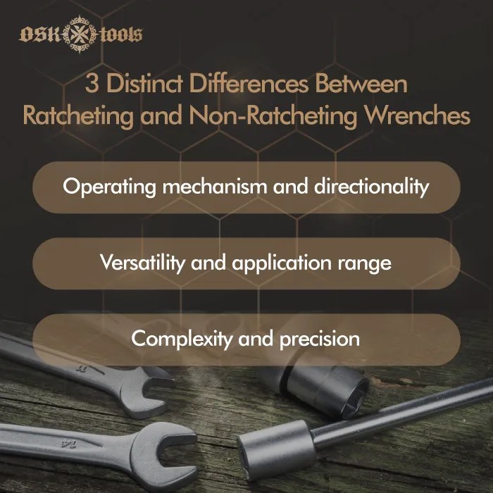 Ratcheting vs non ratcheting wrench, 3 differences you should knowOSK